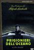 Prigionieri dell'oceano (2 Dvd)