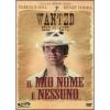 Il mio nome � Nessuno