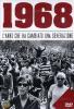 1968 L'anno che ha cambiato una generazione