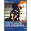 Come fare carriera... molto disonestamente