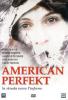 American Perfekt. La strada verso l'inganno