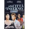 Nella citt� l'Inferno