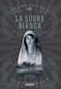 La suora bianca
