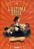 L' ultima gioia