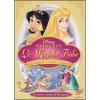 Le magiche fiabe delle principesse Disney. Insegui i tuoi sogni