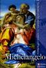 Michelangelo. La mano sulla materia, lo spirito sull'infinito