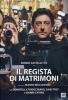 Il regista di matrimoni
