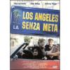 Los Angeles senza meta