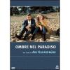 Ombre nel paradiso