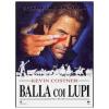 Balla coi lupi (2 Dvd)