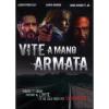 Vite a mano armata