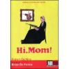 Hi, Mom!