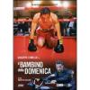 Il bambino della domenica (2 Dvd)
