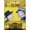 Io e il colonnello