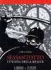 Sessantotto. L'utopia della realt� (2 Dvd)