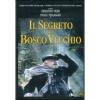 Il segreto del Bosco Vecchio