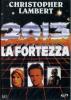 2013. La fortezza