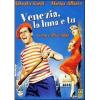 Venezia, la Luna e tu