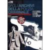 Dagli archivi della polizia criminale