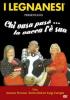I Legnanesi. Chi vusa pus�... la vacca l'� sua