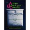 Amore, bugie & calcetto. L'Abc della vita moderna