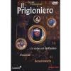 Il prigioniero. Disco 06