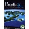Paradiso blu. Il sogno avveratosi di Palau
