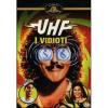 UHF. I vidioti