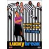 Lucky Break