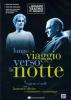 Il lungo viaggio verso la notte