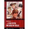 E per tetto un cielo di stelle