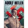 Adolf Hitler. Potere, guerra e terrore