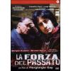 La forza del passato