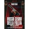 Il rosso segno della follia. Un'accetta per la Luna di miele