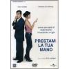Prestami la tua mano