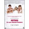 Hot Dog. Un cane chiamato desiderio