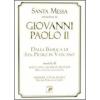 Giovanni Paolo II. Santa Messa dalla Basilica di San Pietro(Confezione Speciale)