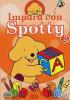 Impara con Spotty. Vol. 02