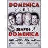 Domenica � sempre domenica