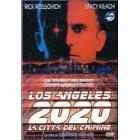 Los Angeles 2020. La citt� del crimine