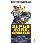 Si pu� fare... amigo