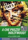A che prezzo Hollywood?