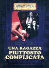 Una ragazza piuttosto complicata
