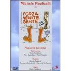 Forza venite gente