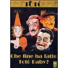 Che fine ha fatto Tot� Baby?
