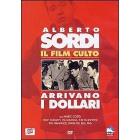 Arrivano i dollari!