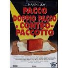 Pacco, doppio pacco e contropaccotto