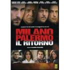 Milano Palermo. Il ritorno