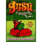 Gris�. Il draghetto. Vol. 2. Dall'oceano allo spazio profondo