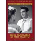 Quel fantasma di mio marito
